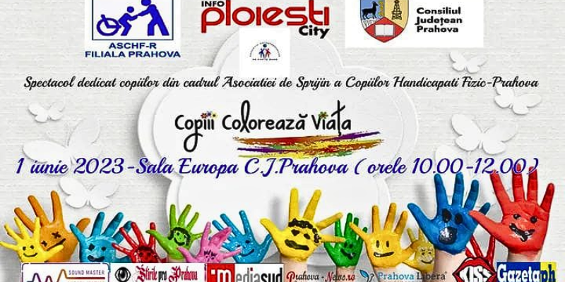 COPIII COLOREAZĂ VIAȚA - un spectacol caritabil dedicat copiilor cu nevoi speciale